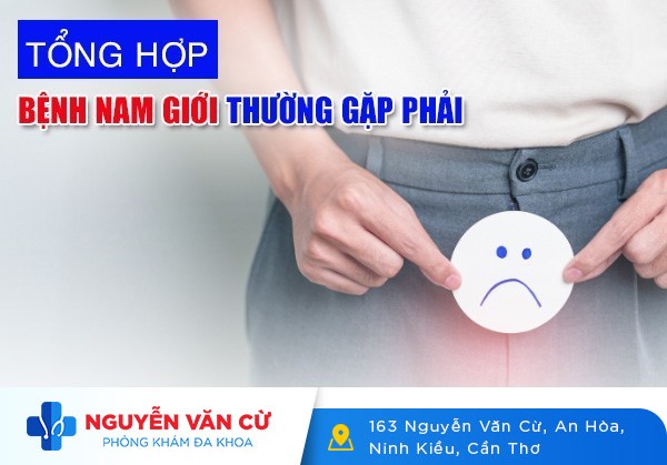 Tổng Hợp Những Bệnh Nam Giới Thường Gặp Phải