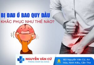 Bị Đau Ở Bao Quy Đầu Khắc Phục Thế Nào?