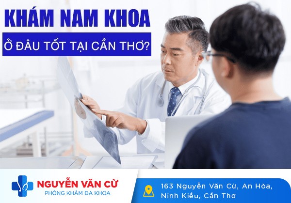 Khám Nam Khoa Ở Đâu Tốt Tại Cần Thơ?