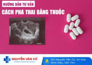 Hướng Dẫn Tư Vấn Cách Phá Thai Bằng Thuốc