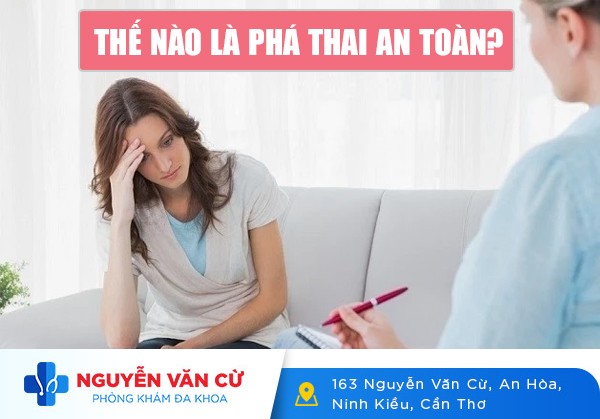 Thế Nào Là Phá Thai An Toàn?