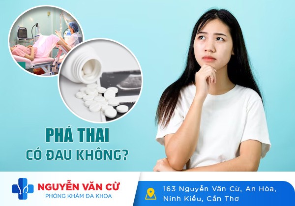Phá Thai Có Đau Không? Có An Toàn Không? Đâu Là Địa Chỉ Phá Thai Uy Tín
