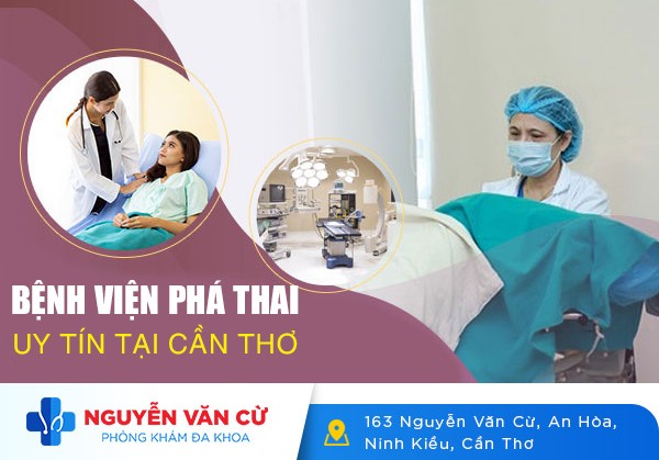 Bệnh Viện Phá Thai Uy Tín Tại Cần Thơ