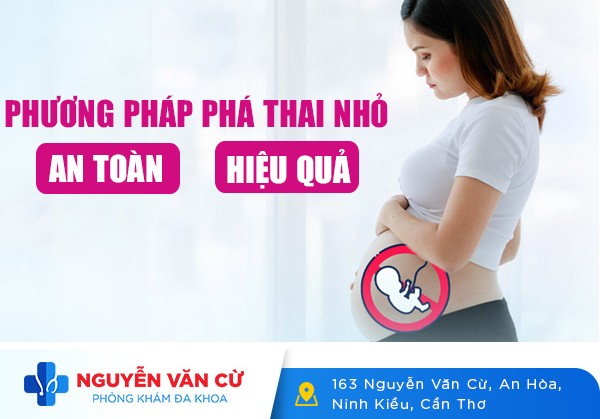Phương Pháp Phá Thai Nhỏ An Toàn, Không Đau, Hiệu Quả