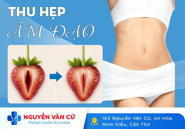Có Nên Thu Hẹp Âm Đạo Không? Địa Chỉ Thu Hẹp Âm Đạo Uy Tín