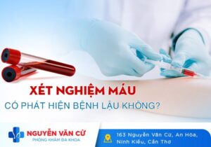 Xét Nghiệm Máu Có Phát Hiện Bệnh Lậu Không?